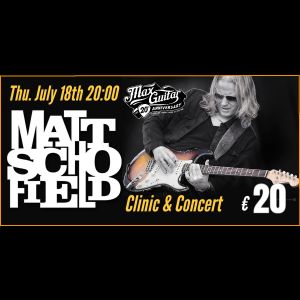 Ticket for Matt Schofield Concert & Clinic @Max Guitar